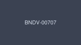 BNDV-00707