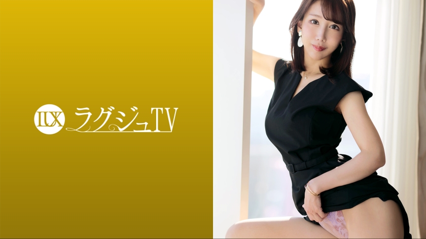 LUXU-1687 Luxury TV 1672 "I want to have intense sex that I can't usually enjoy..." A beautiful woman with a calm atmosphere accepts a big cock in various positions, and herself shakes her hips violently and is crazy and devours pleasure! !